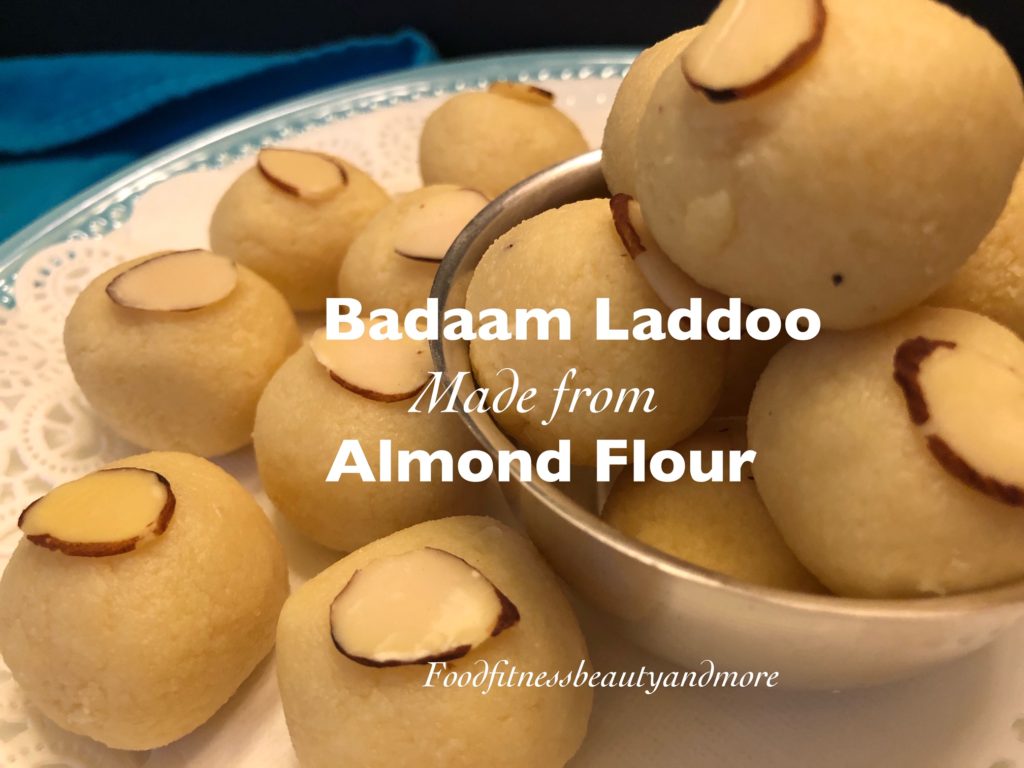 Badaam ke Laddoo with Almond Flour Food, Fitness, Beauty and More